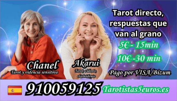 Tarotistas 5 euros 15 minutos, tarotista buena Chanel